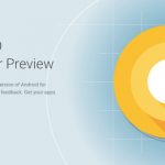 次期OS”Android O”。ソニーの協力によりハイレゾ対応コーデック「LDAC」を実装。